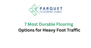 7 most durable flooring